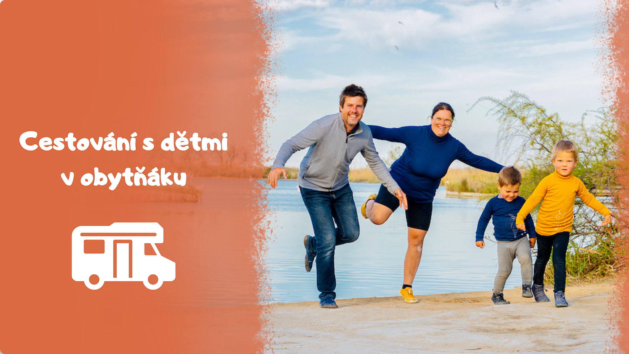 Z domu do karavanu Aneb jaké to je cestovat s dětmi v obytňáku