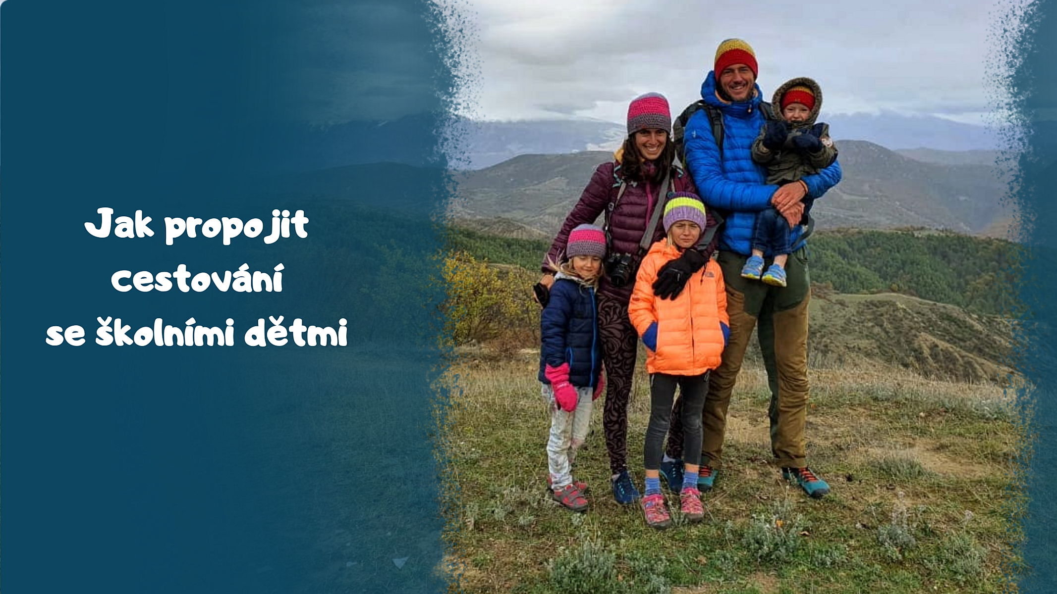 Rozhovor s mámou Dominikou o tom, jak propojit dlouhodobé cestování a vzdělávání školních dětí