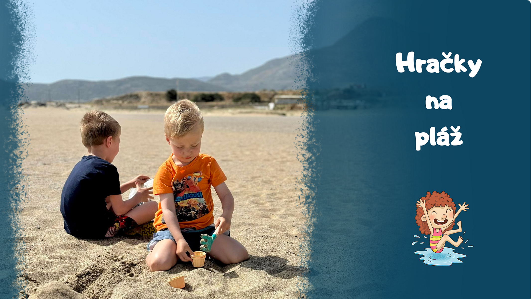6 hraček na písečnou pláž, se kterými se vaše dítě rozhodně nudit nebude