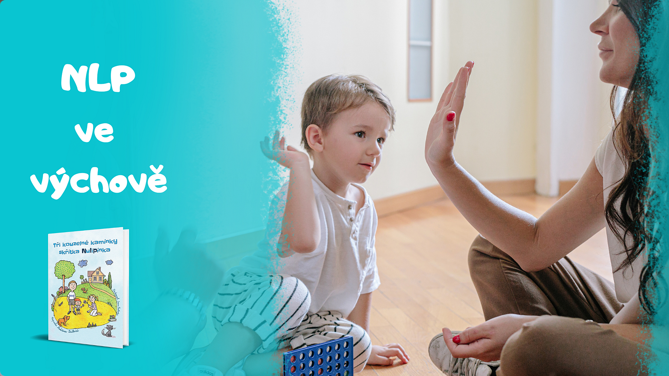 Rozhovor s Katkou Duškovou o NLP: „Vzdělávejte se, poslouchejte svoji intuici a nebojte se rodičovských chyb.“