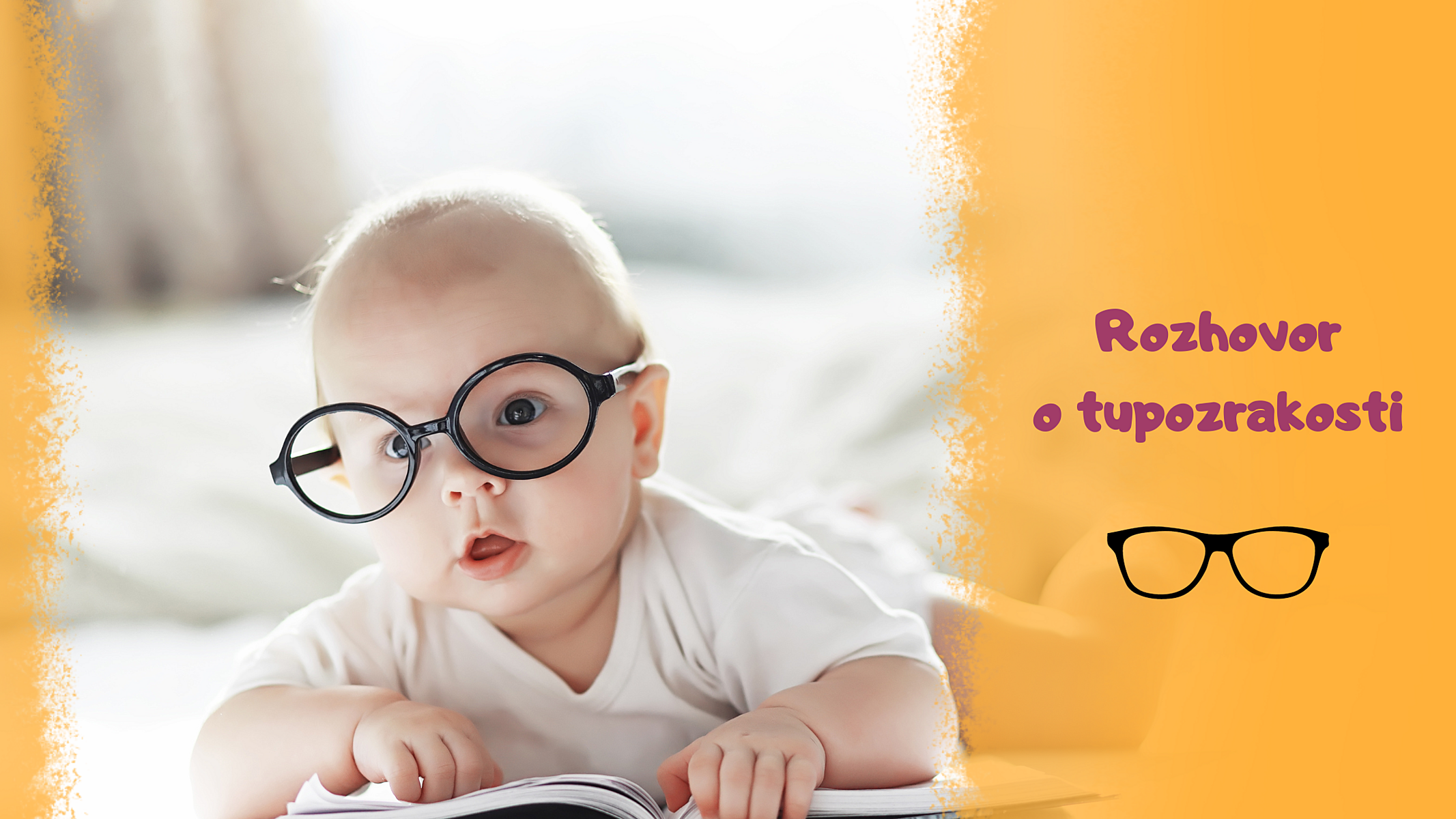 Rozhovor s oční specialistkou Radkou Samuelovou o tupozrakosti u dětí